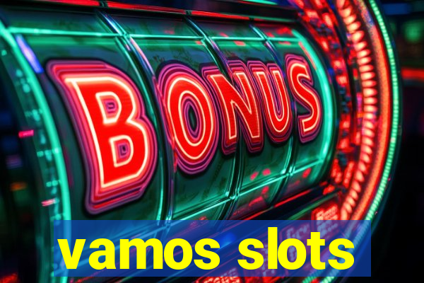 vamos slots